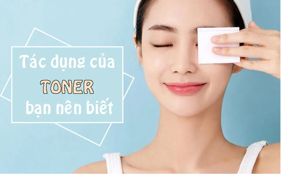 Giải Đáp Các Thắc Mắc Thường Gặp Về Toner