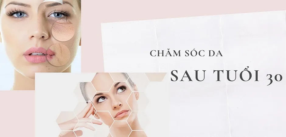 Tại Sao Làn Da Tuổi 30 Cần Chăm Sóc Đặc Biệt?